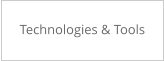Technologies & Tools